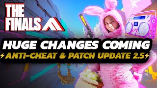 The Finals - Future Dev Updates! | IN-Game Name CHANGES | & Patch 2.5.0