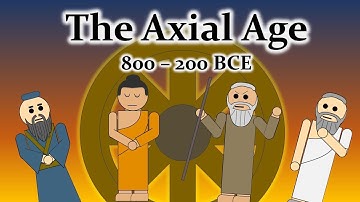 The Axial Age: The Origin of Modern Thought?