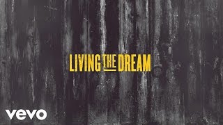 James Barker Band - Living The Dream (Lyric Video) chords