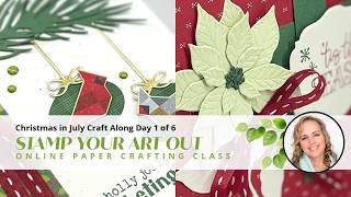 Christmas in July 2026 Craft Along Day 1 of 6