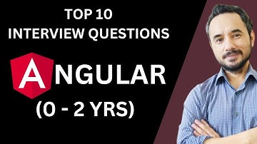 Top 10 Angular-interviewvragen voor starters en mensen met 0-2 jaar ervaring | Angular-interviewv...
