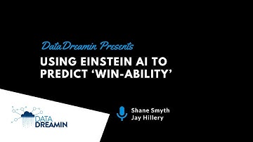 Using Einstein AI to predict ‘Win-ability’