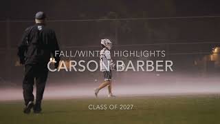 Carson Barber 2027 Fall/Winter Highlights