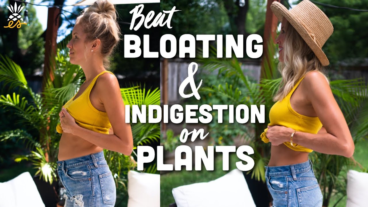 How to Eliminate Bloating & Improve Digestion: General Tips & Specific Plant-based Tips