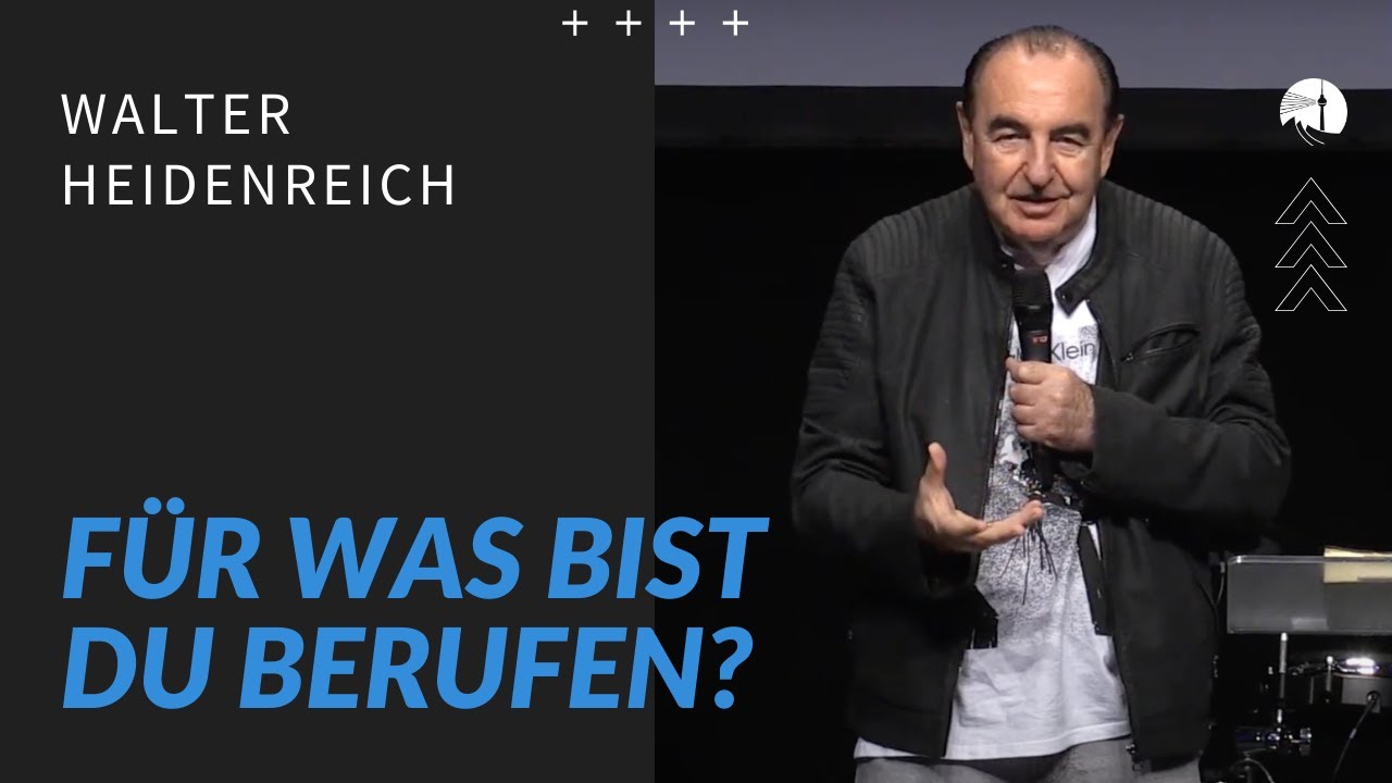 Für was bist du berufen? | Walter Heidenreich | diekreative