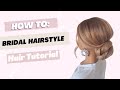 How To: Bridal Updo| Bridal Hairstyle