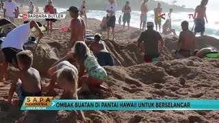 Ombak Buatan Dibuat untuk Berselancar di Pantai Hawaii