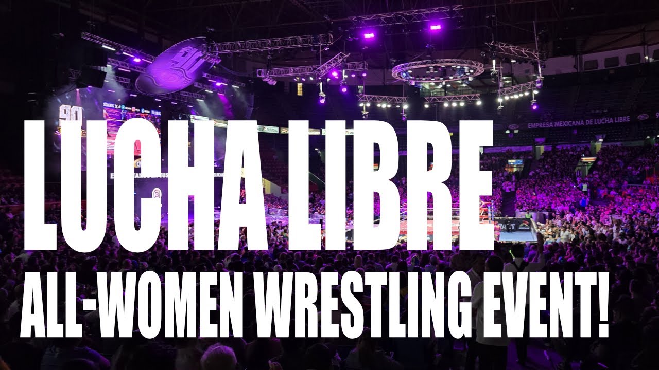 Lucha Libre: First-ever all-women wrestling event!