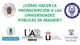 ‍‍ ¿CÓMO HACER LA PREINSCRIPCIÓN A LAS UNIVERSIDADES PÚBLICAS DE MADRID?