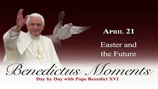 April 21: Easter and the Future (2026)