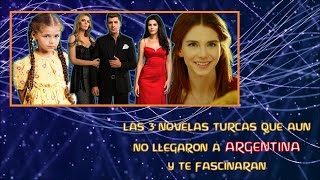 3 novelas turcas que aun no llegaron a Argentina y te fascinaran.