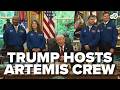 FULL: Trump welcomes Artemis II astronauts to White House after successful moon mission