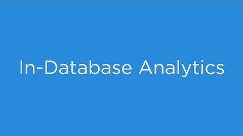 In-database Analytics