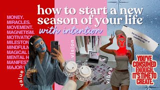 how to start a new season of your life with intention | vision, value, + vibes