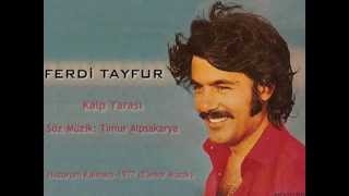 Ferdi Tayfur - Kalp Yarası Resimi