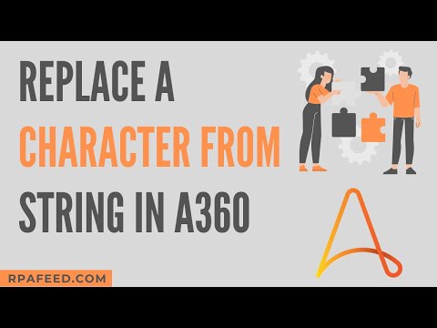 Replace a Character From a String in A360 | Problem Solving #3