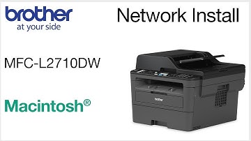 MFCL2710DW Wired Network Install - for Macintosh