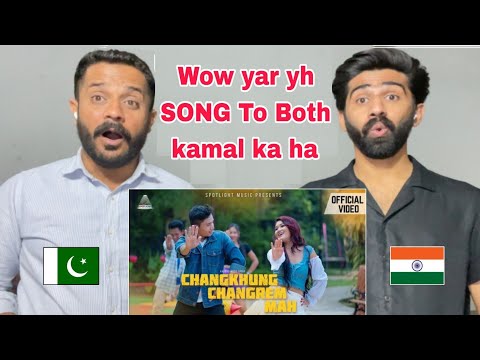 Changkhung Changrem Mah Pakistani Reacts on New Kaubru Music Video