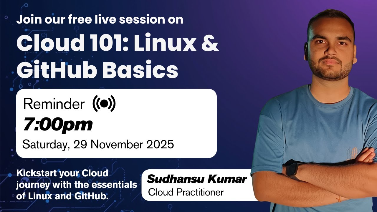 Cloud 101: Linux & GitHub Basics for Students | By Sudhansu Kumar Jha ...