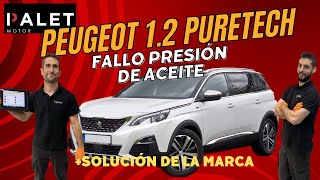 Motor 1.2 Puretech de Peugeot + fallo de presión de aceite + Solución de la marca.