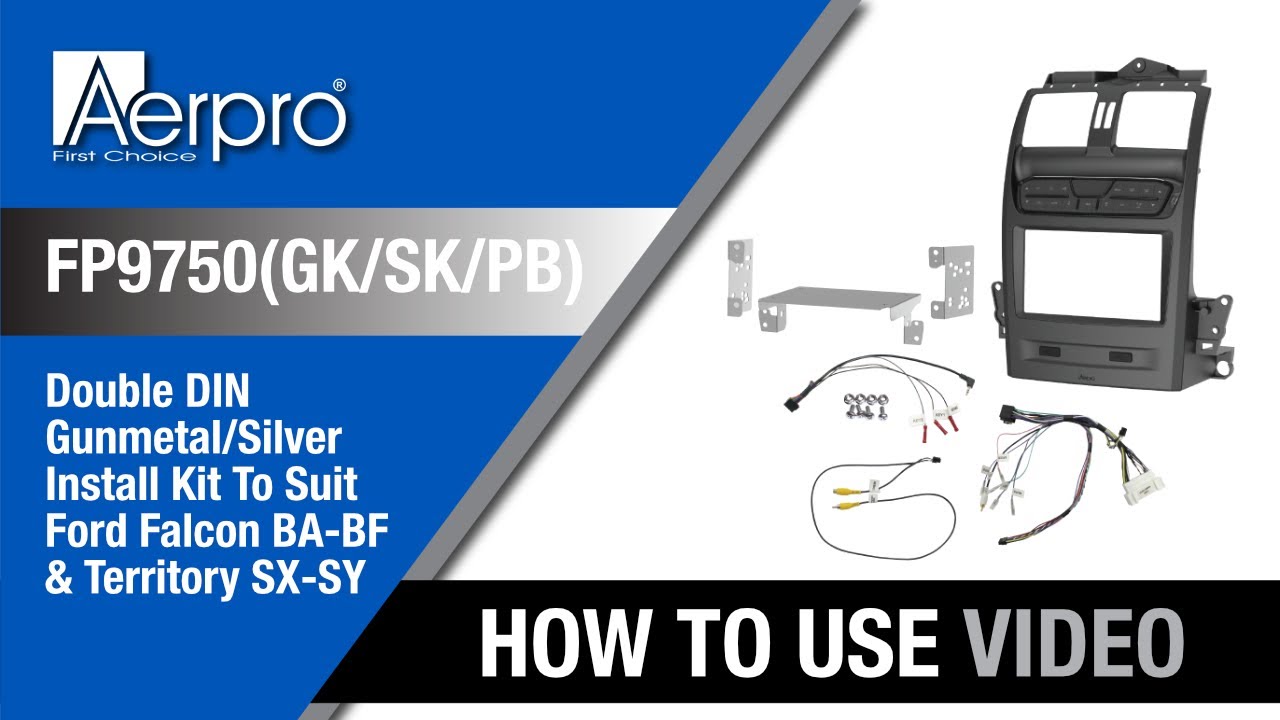 Aerpro FP9750(GK/SK/PB) – Double Din Install Kit to suit Ford Falcon BA/BF and Territory SX/SY