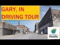 Driving with Scottman895: Gary, Indiana Driving Tour