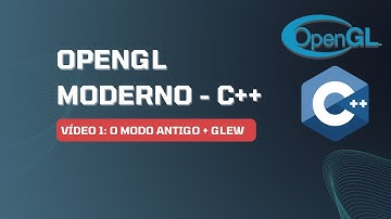 Vídeo 01: OpenGL Moderno - Legacy + GLEW