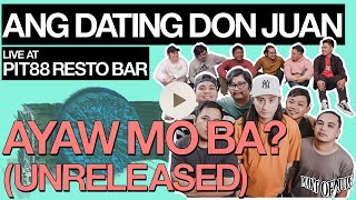 Ang Dating Don Juan Ayaw Mo Ba? [Live at Pit 88 Resto Bar - Full Song] (Unreleased)