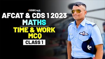 CDS & AFCAT 1 2023 Exam Mathematics Crash Course - Time & Work - Class 1