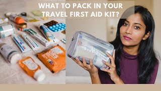 WHAT TO PACK IN YOUR TRAVEL FIRST AID KIT?