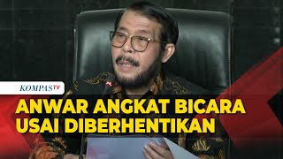 [FULL] Keterangan Anwar Usman Usai Diberhentikan dari Ketua MK, Singgung Politisasi?