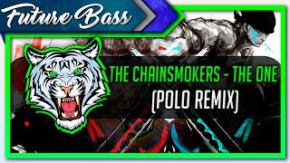 The Chainsmokers - The One (POLO Remix)