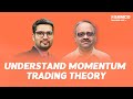 Understand momentum trading theory  dows theory  episode 153