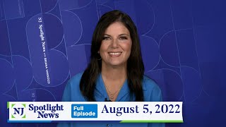 NJ Spotlight News: August 5, 2022