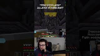 26 latek vs Minecraft | xntentacion