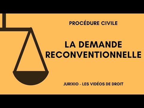 Vidéo: Que Faire Si Une Demande Reconventionnelle Est Déposée