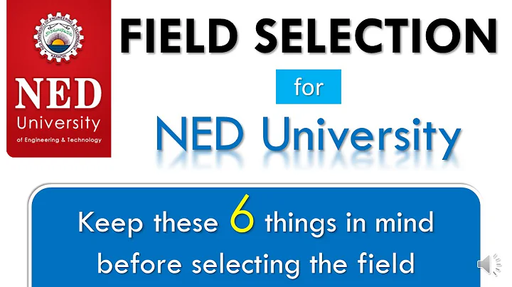 How to Choose Field in NED University Karachi