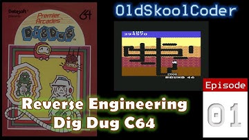 Challenge From a Patreon : Reverse Engineer DigDug C64 (6502)