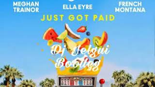 Sigala, Ella Eyre & French Montana - Just Got Paid (Dj Jelgui Bootleg)
