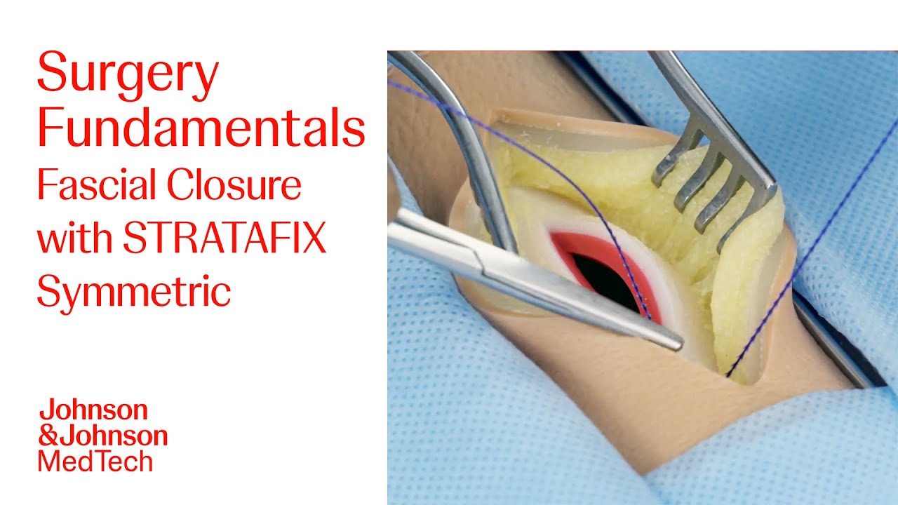 How to Use STRATAFIX Symmetric for Abdominal Closure | Foundational Surgical Skills | J&J MedTech