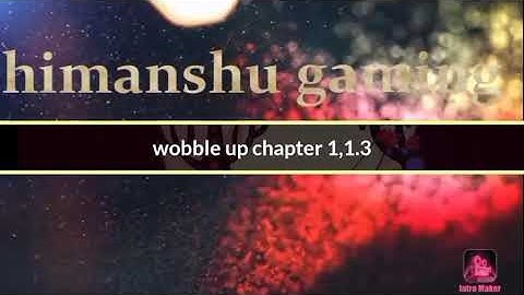 Wobble up chapter 1,1.3