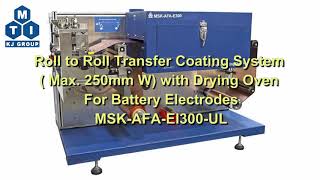 Roll to Roll Transfer Coating System with Drying Oven For Battery Electrodes   MSK-AFA-EI350