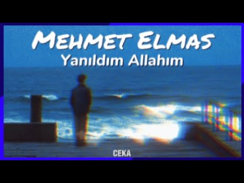 Mehmet Elmas - Yanıldım Allahım ( Lyrics - Sözleri )