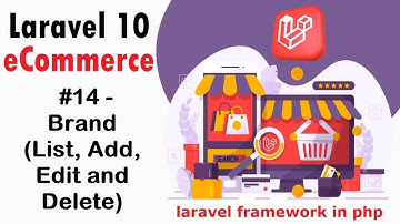 #14- Brand (List, Add, Edit and Delete) | Laravel 10 E-Commerce