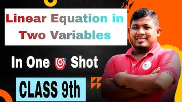 Class 9 Maths||Linear Equation in Two Variables||One Shot Video||Assamese Explanation