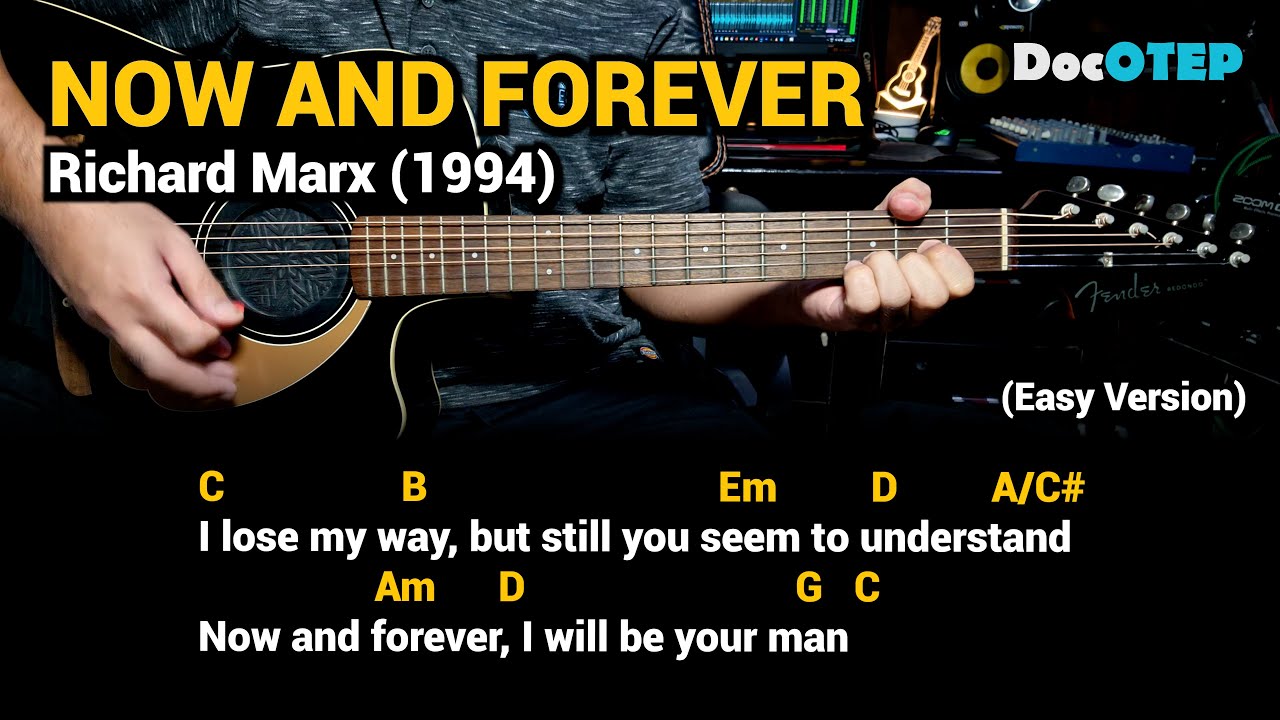 Now And Forever - Richard Marx (Easy Guitar Chords Tutorial with Lyrics) Now And Forever - Richard Marx (Easy Guitar Chords Tutorial with Lyrics)