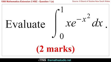 1999 Wiskunde Uitbreiding 2 HSC Vraag 1a Integreer xe^(-x^2) met behulp van de omgekeerde ketenre...