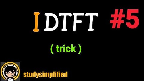 #5 (IDTFT) Inverse Discrete Time Fourier Transform- (examples and solutions)
