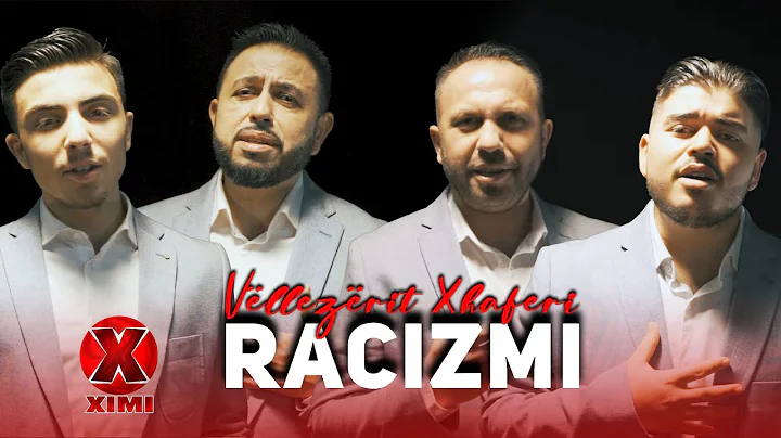 Vellezerit Xhaferi - RACIZMI