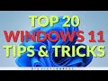 Top 20 Windows 11 Tips & Tricks